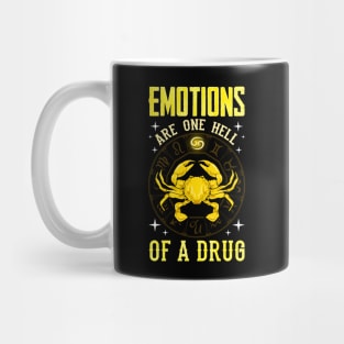 Emotions Are One Hell of a Drug Zodiac Crab Cancer Mug